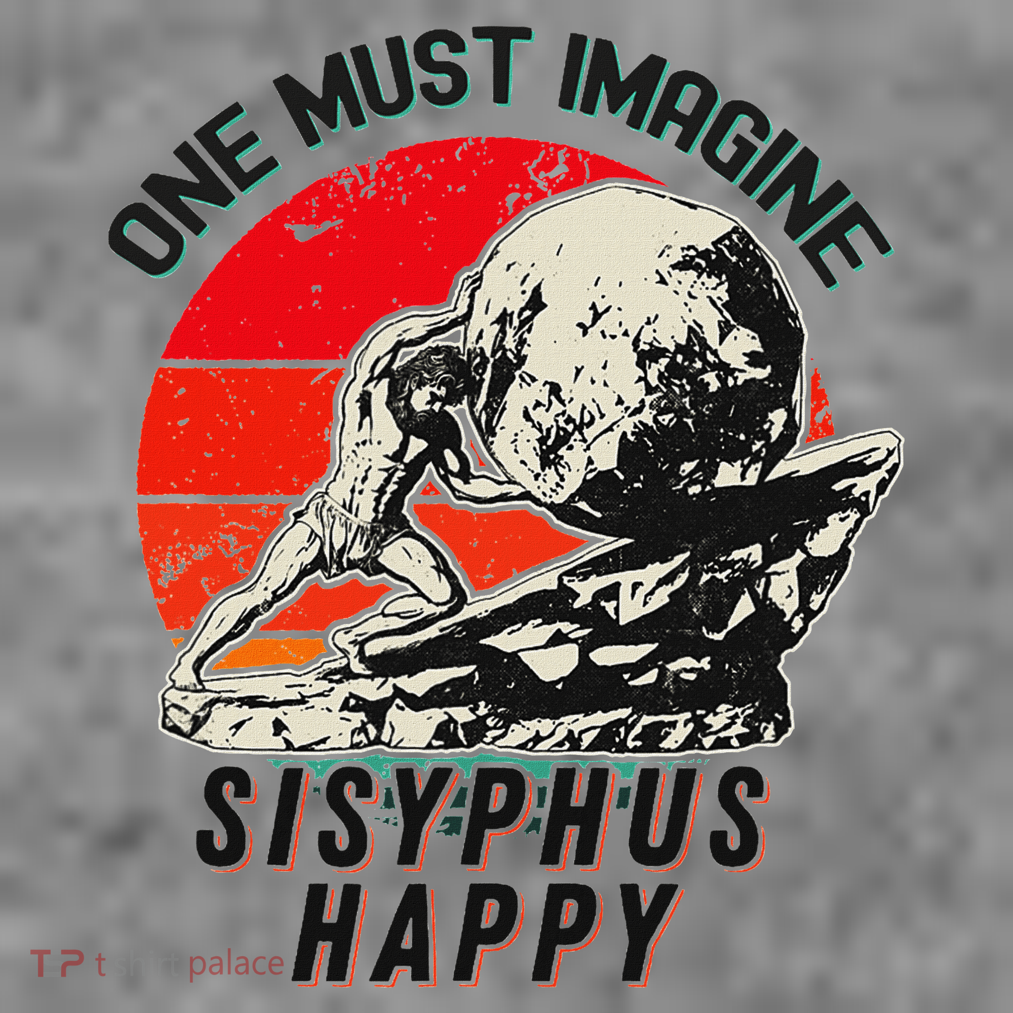 One Must Imagine Sisyphus Happy Cool Sisyphus Meme Toddler Hoodie