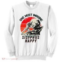 One Must Imagine Sisyphus Happy Cool Sisyphus Meme Sweatshirt thumb 0