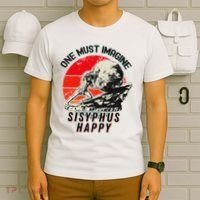 One Must Imagine Sisyphus Happy Cool Sisyphus Meme T-Shirt thumb 6