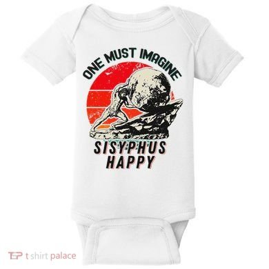 One Must Imagine Sisyphus Happy Cool Sisyphus Meme Baby Bodysuit