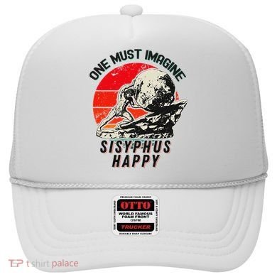 One Must Imagine Sisyphus Happy Cool Sisyphus Meme Hat