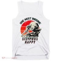 One Must Imagine Sisyphus Happy Cool Sisyphus Meme Tank Top thumb 0