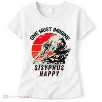 One Must Imagine Sisyphus Happy Cool Sisyphus Meme Women's T-Shirt thumb 0