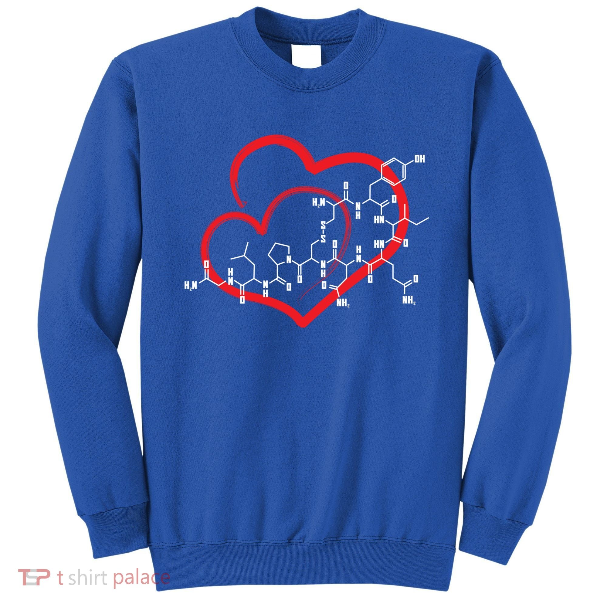 Oxytocin Molecule Love Meaningful Gift Science Teacher Valentines Day Meaningful Sweatshirt