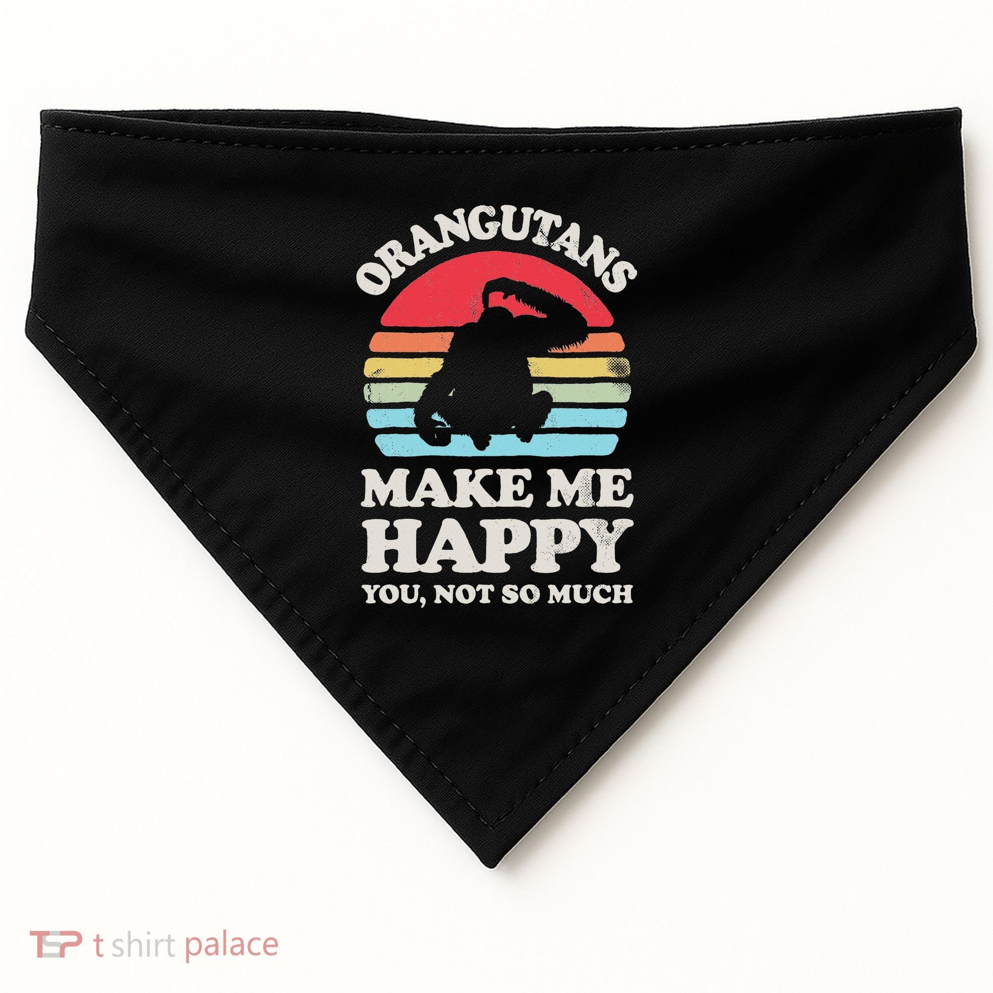Orangutans Make Me Happy You Not So Much Orangutan Retro USA-Made Doggie Bandana