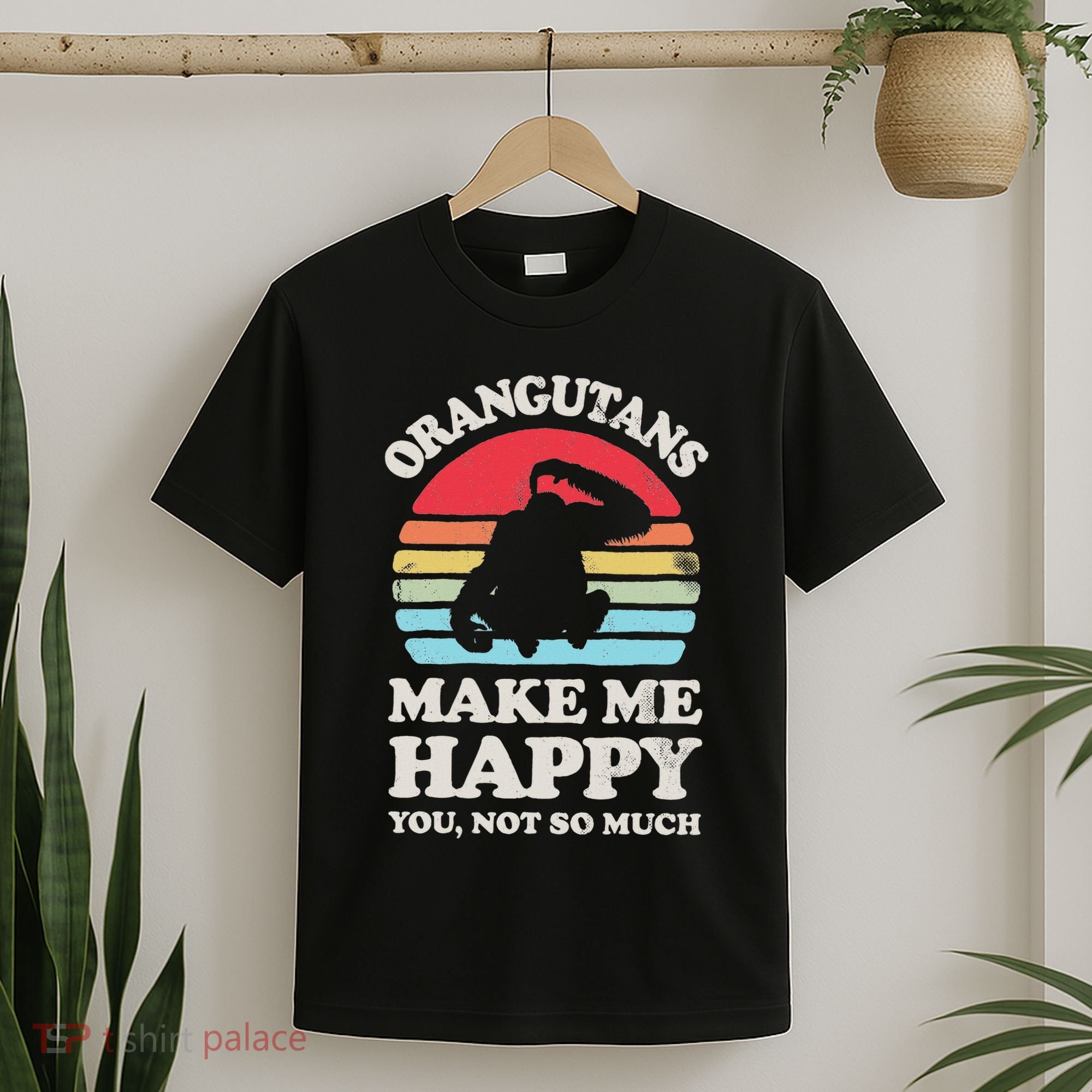 Orangutans Make Me Happy You Not So Much Orangutan Retro T-Shirt