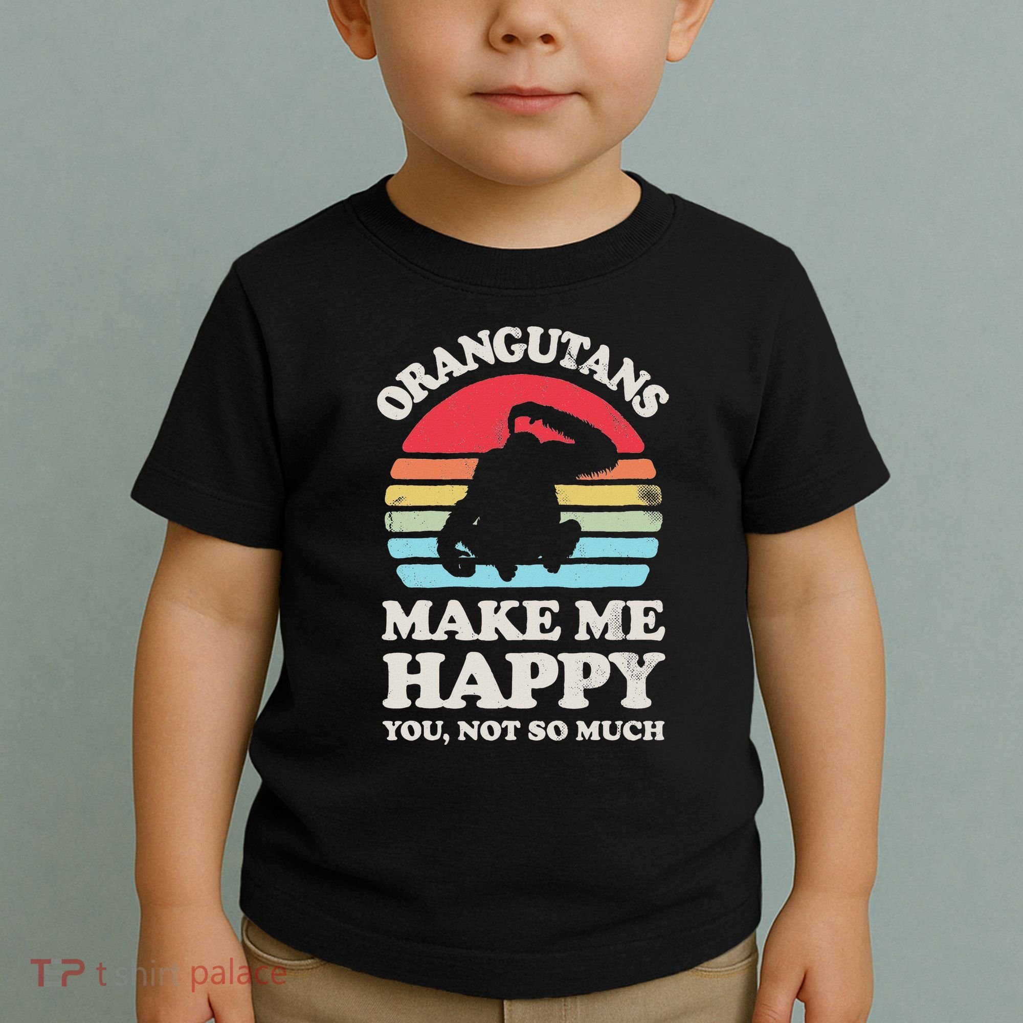 Orangutans Make Me Happy You Not So Much Orangutan Retro Toddler T-Shirt