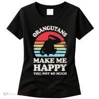 Orangutans Make Me Happy You Not So Much Orangutan Retro Women's T-Shirt thumb 0