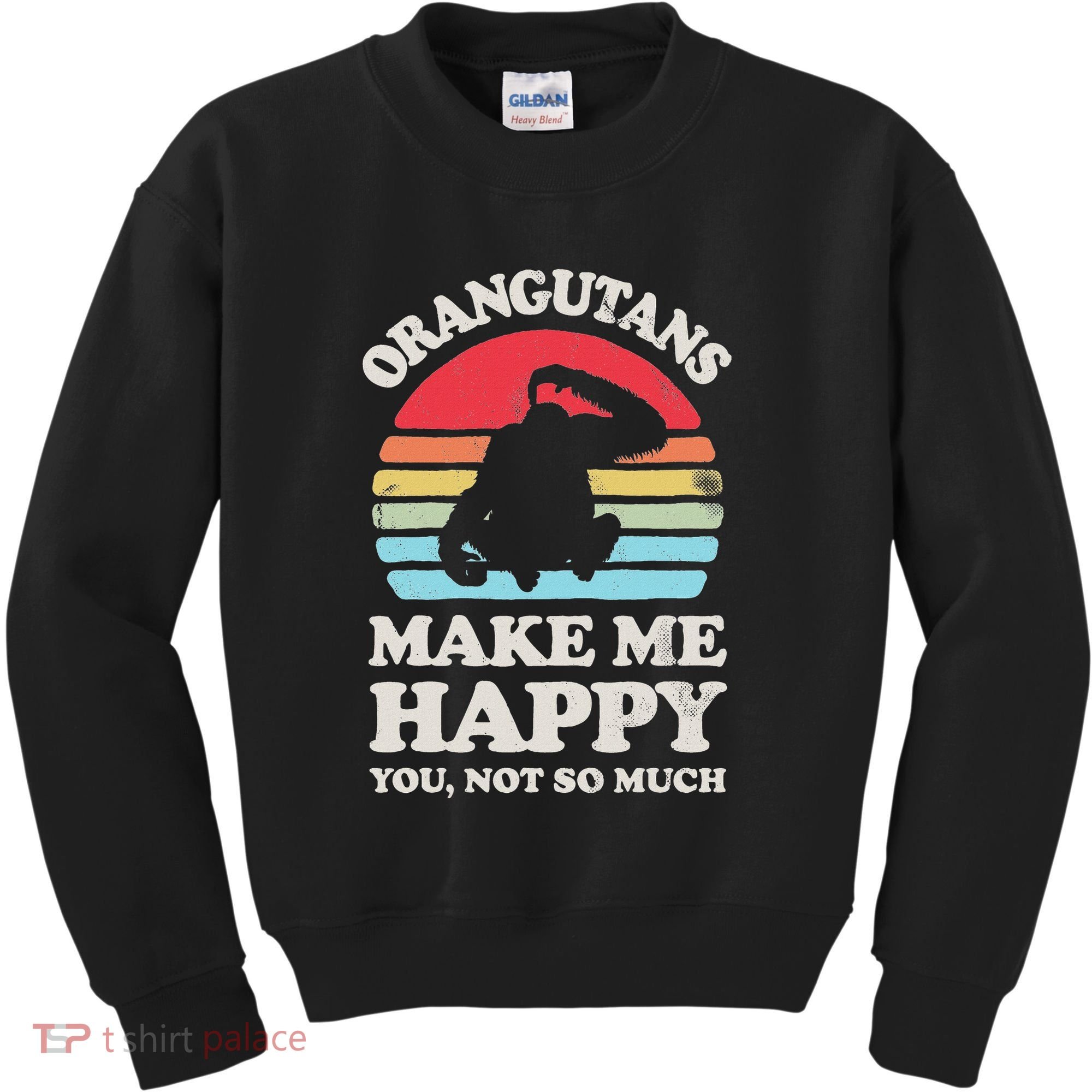 Orangutans Make Me Happy You Not So Much Orangutan Retro Kids Sweatshirt