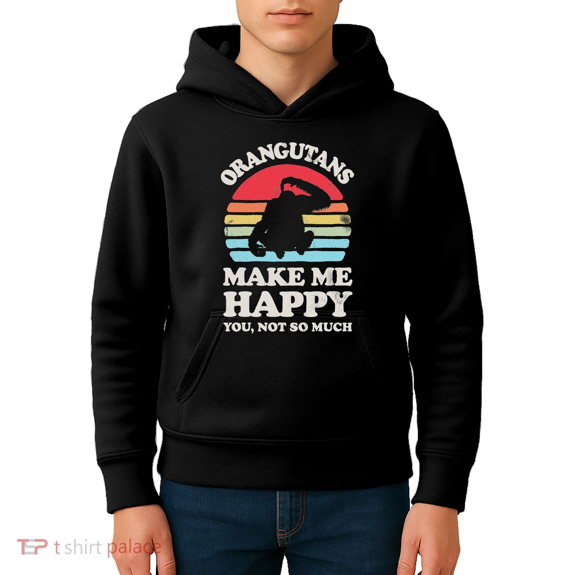 Orangutans Make Me Happy You Not So Much Orangutan Retro Kids Hoodie