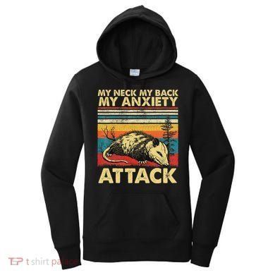 Opossum My Neck Back Anxiety Attack Possum Women's Hoodie