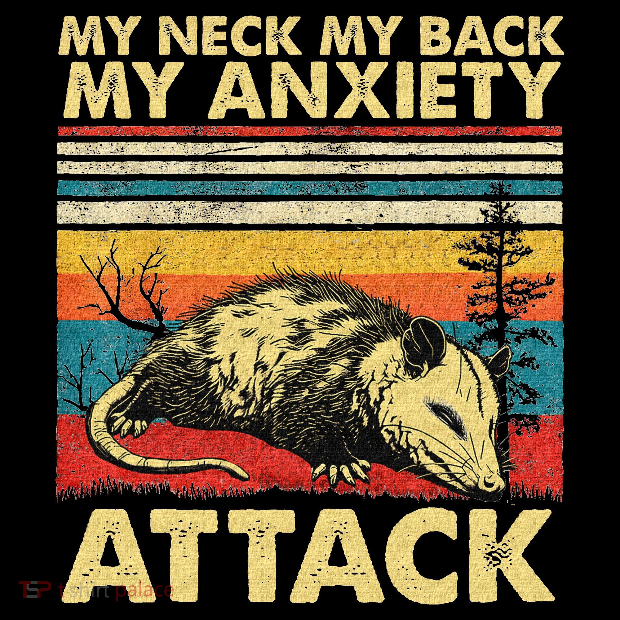 Opossum My Neck Back Anxiety Attack Possum Women's Hoodie