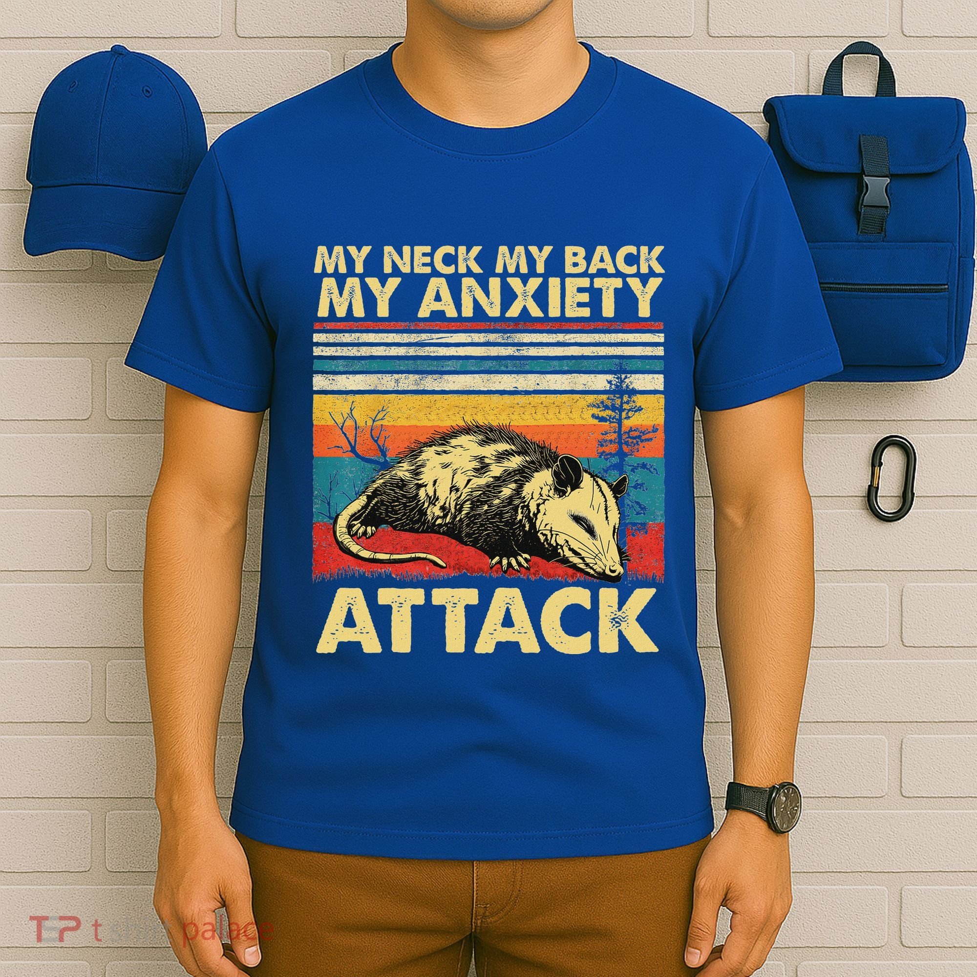 Opossum My Neck Back Anxiety Attack Possum T-Shirt