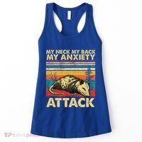 Opossum My Neck Back Anxiety Attack Possum Women's Tank Top thumb 0
