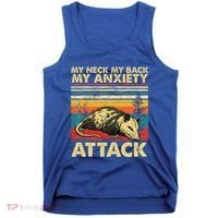 Opossum My Neck Back Anxiety Attack Possum Tank Top thumb 0