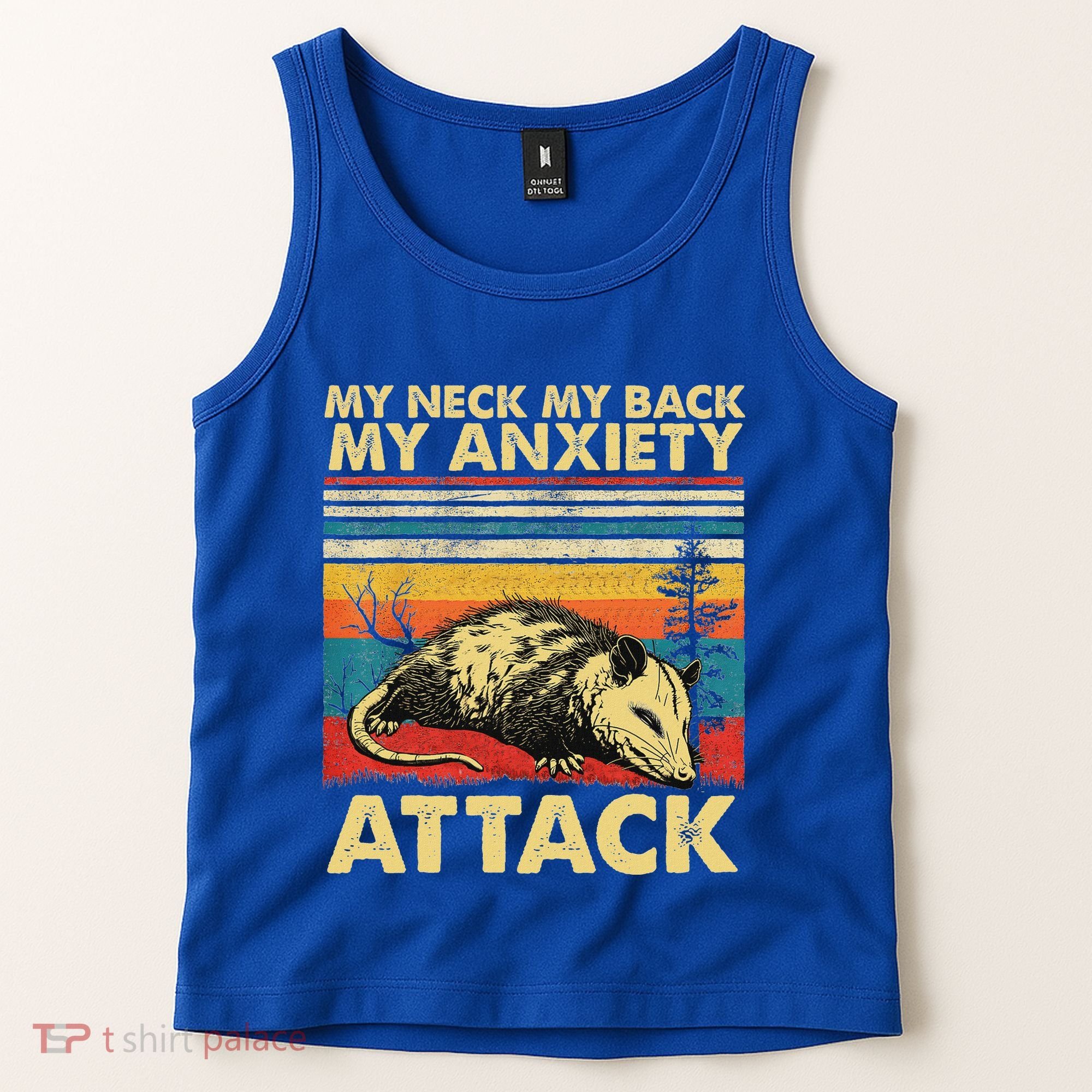 Opossum My Neck Back Anxiety Attack Possum Tank Top