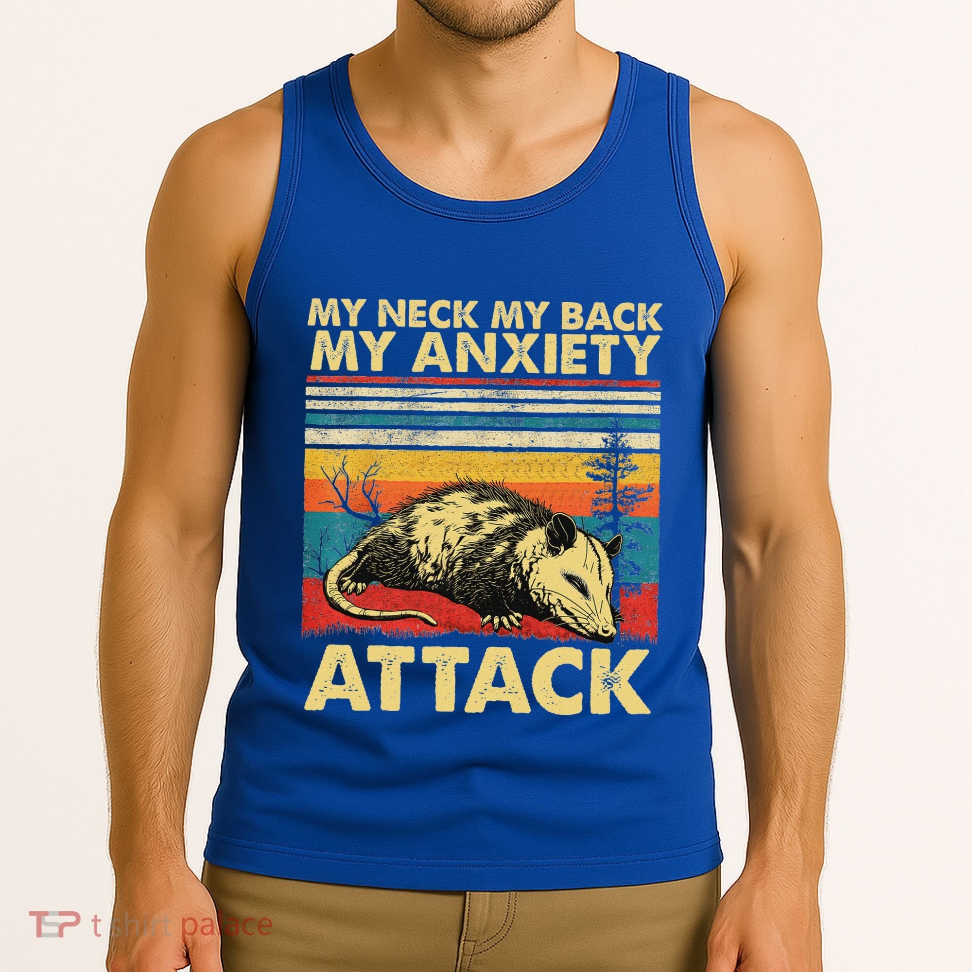 Opossum My Neck Back Anxiety Attack Possum Tank Top