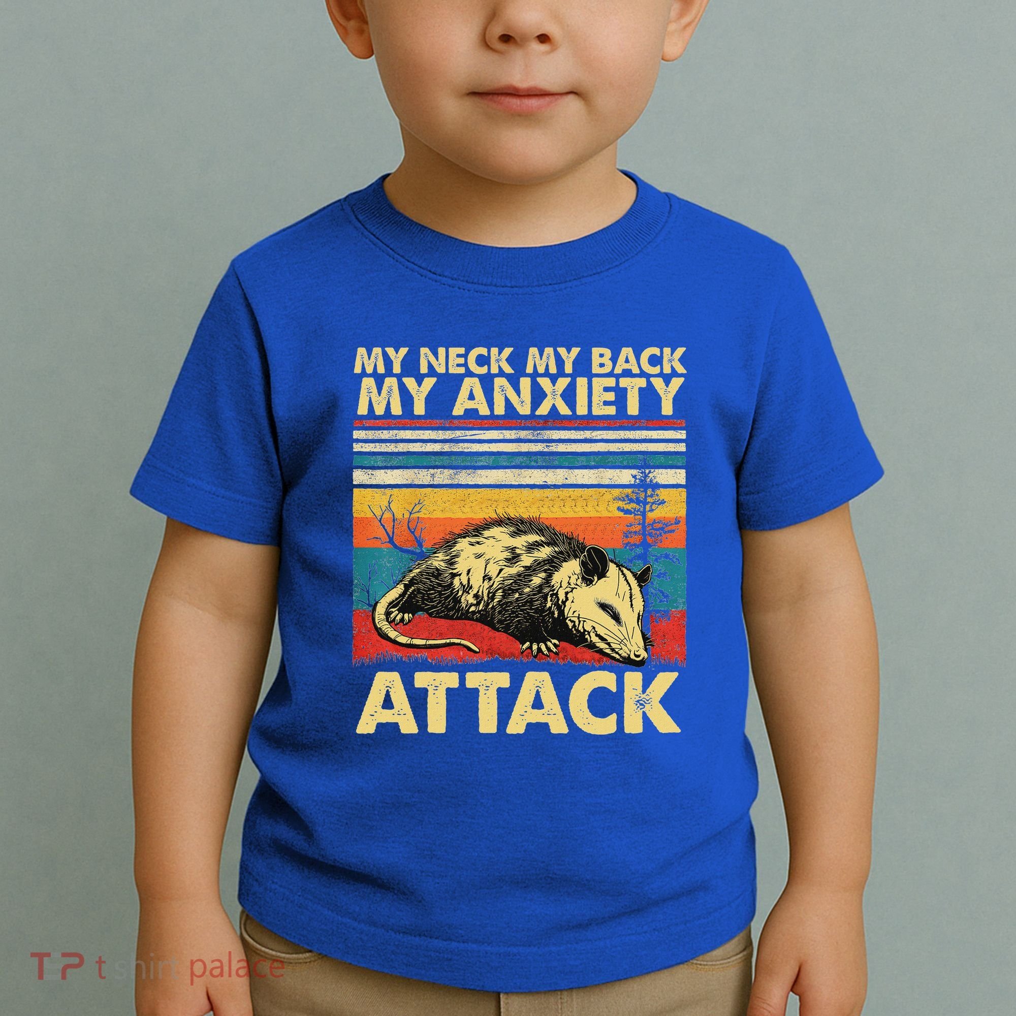 Opossum My Neck Back Anxiety Attack Possum Toddler T-Shirt