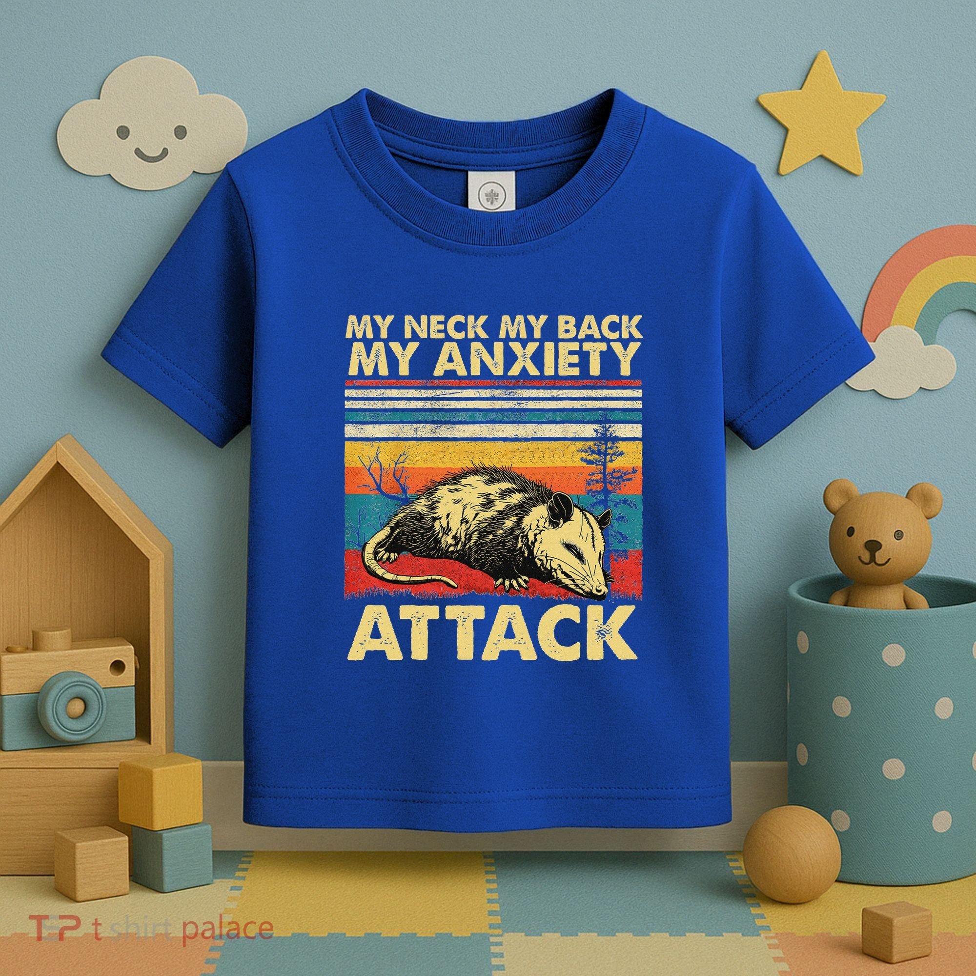 Opossum My Neck Back Anxiety Attack Possum Toddler T-Shirt