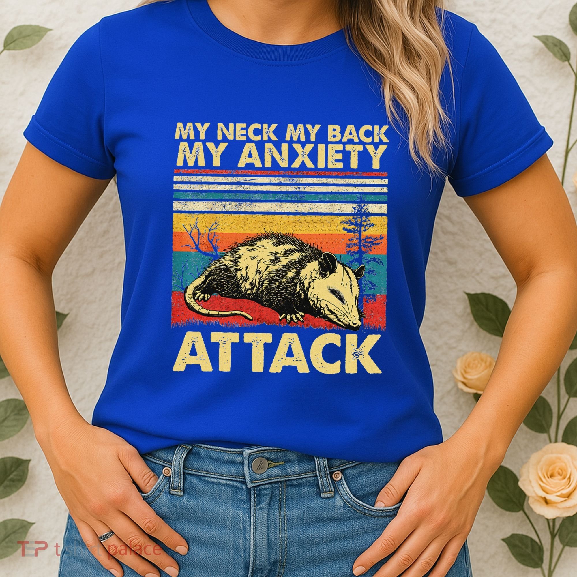 Opossum My Neck Back Anxiety Attack Possum Women's T-Shirt