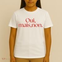 Oui Mais Non Funny French Yes But No T-Shirt thumb 4