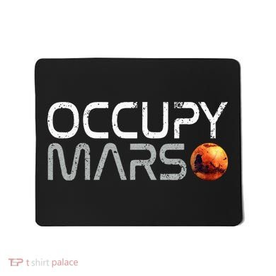 Occupy Mars Mousepad