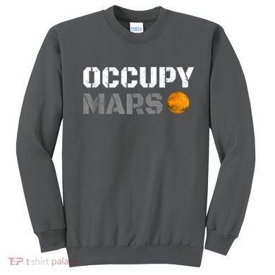 OCCUPY MARS Sweatshirt