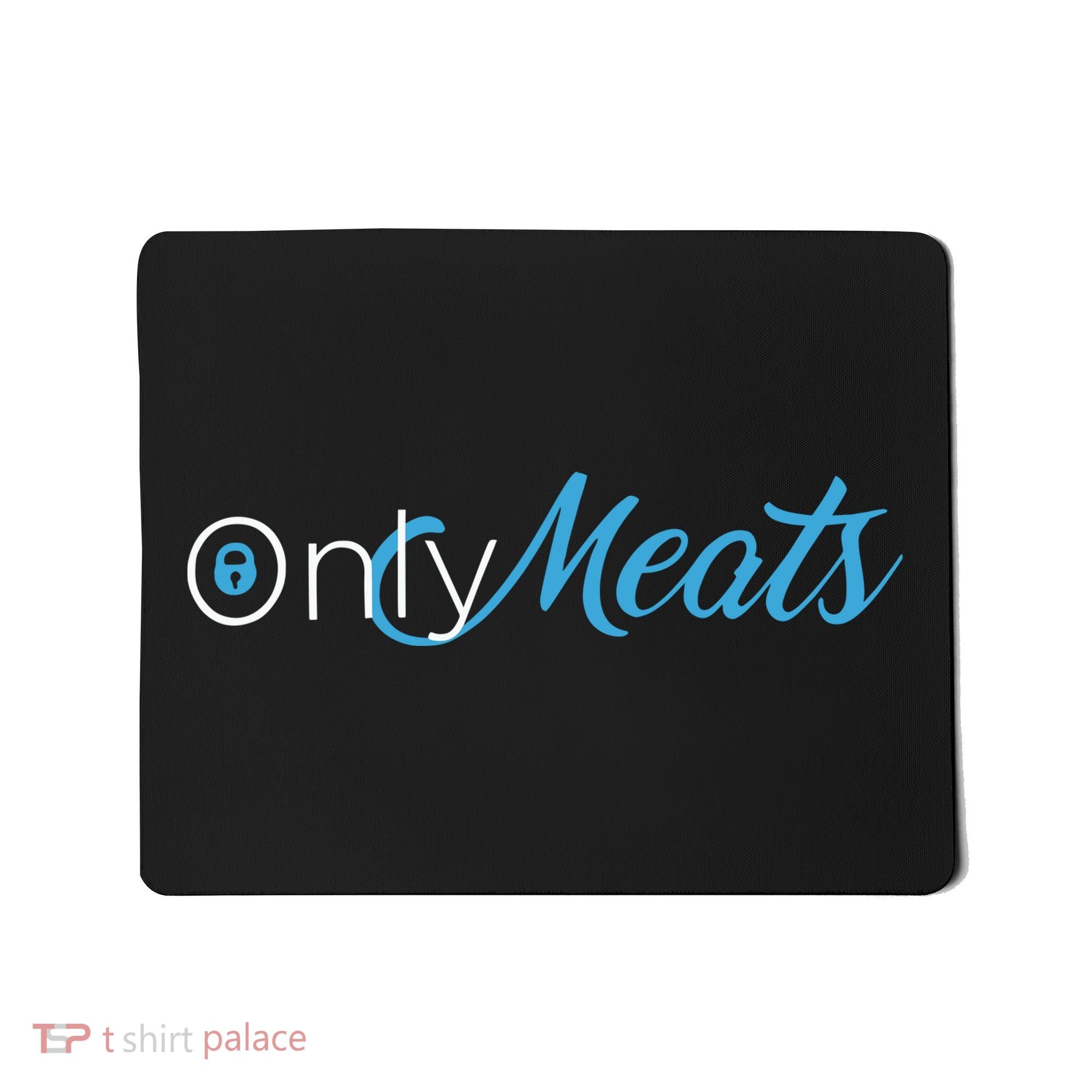 Only Meats Mousepad