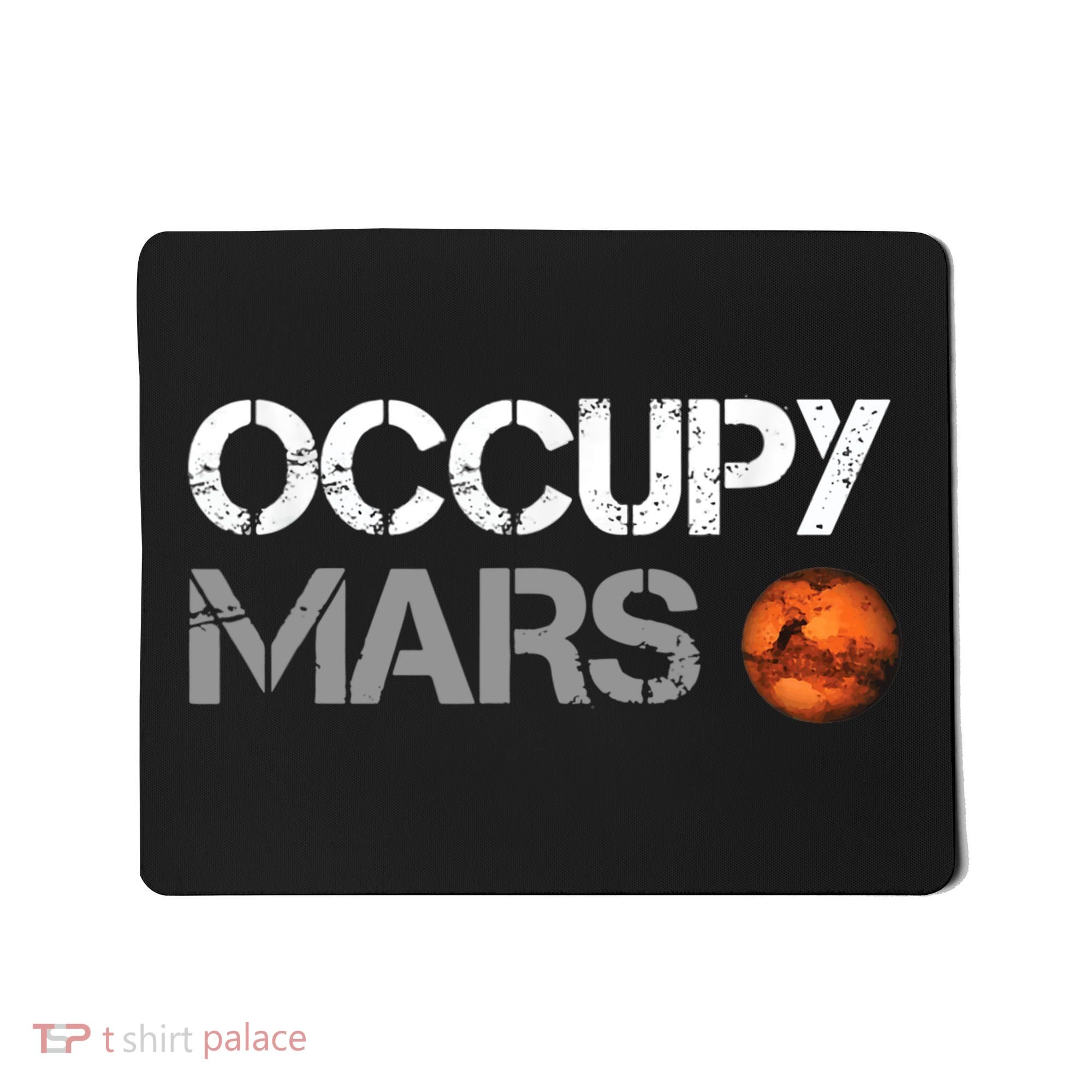 Occupy Mars Mousepad