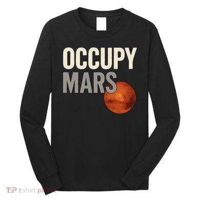 Occupy Mars Long Sleeve Shirt