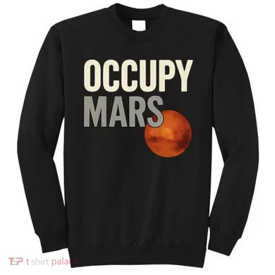 Occupy Mars Sweatshirt