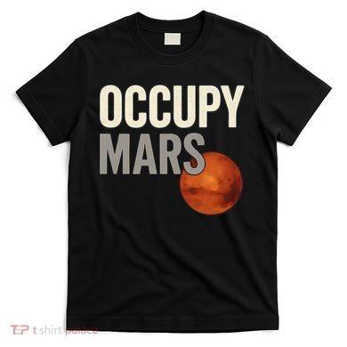 Occupy Mars T-Shirt