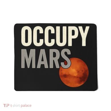 Occupy Mars Mousepad