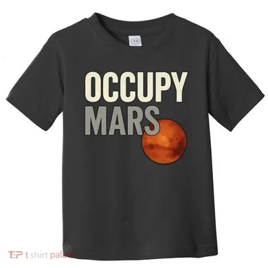 Occupy Mars Toddler T-Shirt