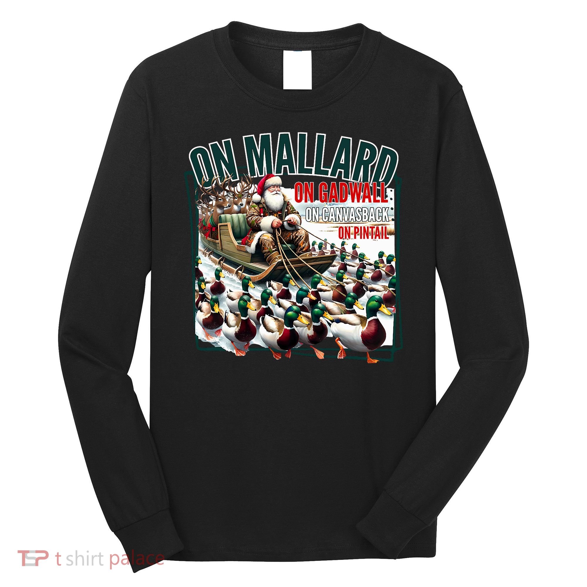 On Mallard On Gadwall Christmas Funny Duck Hunting Santa Long Sleeve Shirt