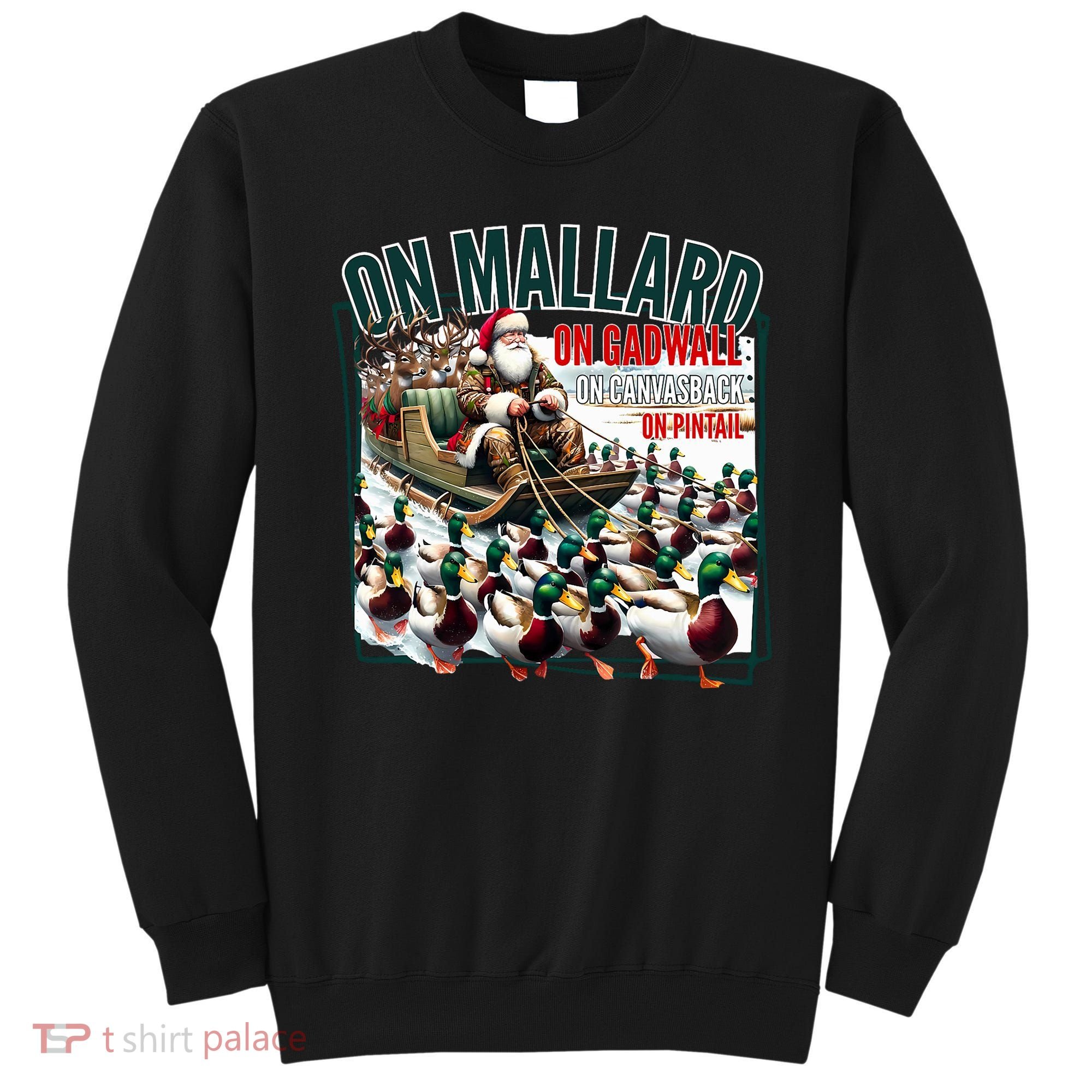 On Mallard On Gadwall Christmas Funny Duck Hunting Santa Sweatshirt