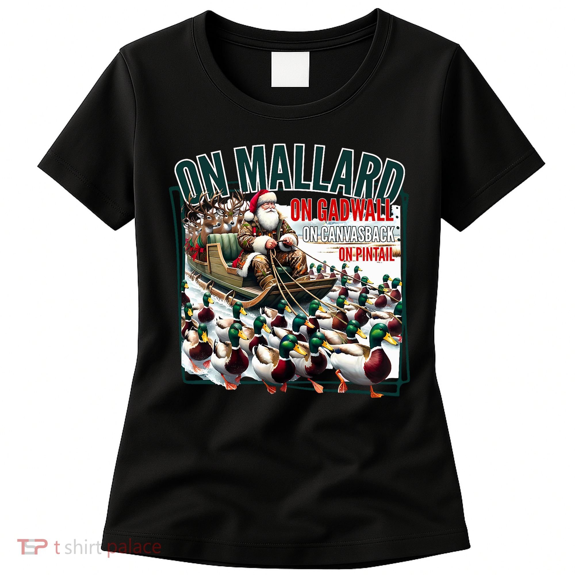 On Mallard On Gadwall Christmas Funny Duck Hunting Santa Women's T-Shirt