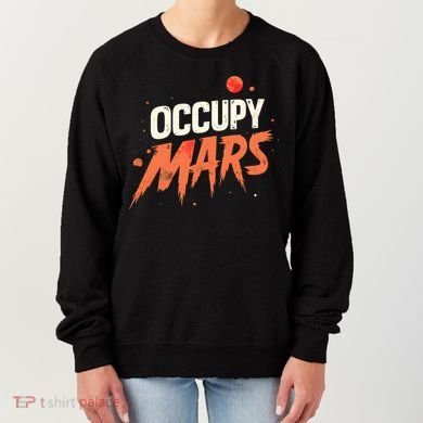 Occupy Mars Women's Sweatshirt