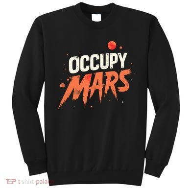 Occupy Mars Sweatshirt