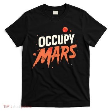 Occupy Mars T-Shirt
