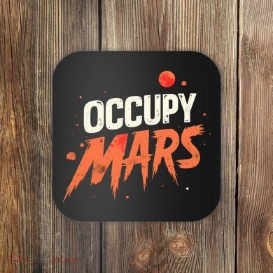 Occupy Mars Coaster