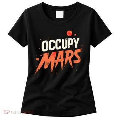Occupy Mars Women's T-Shirt
