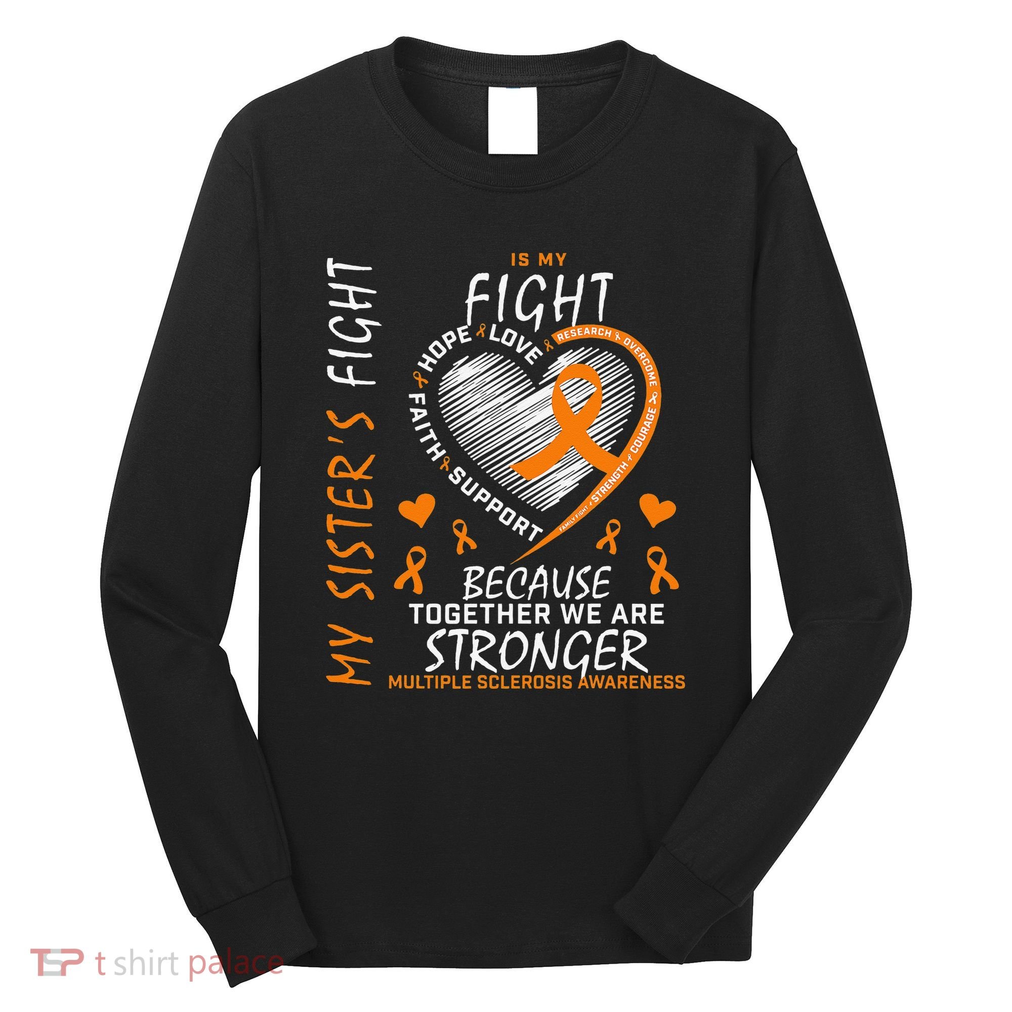Orange MS Ribbons Heart Sister Multiple Sclerosis Awareness Long Sleeve Shirt