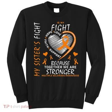 Orange MS Ribbons Heart Sister Multiple Sclerosis Awareness Sweatshirt