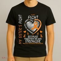 Orange MS Ribbons Heart Sister Multiple Sclerosis Awareness T-Shirt thumb 3