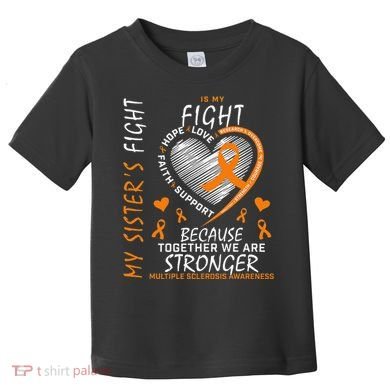 Orange MS Ribbons Heart Sister Multiple Sclerosis Awareness Toddler T-Shirt