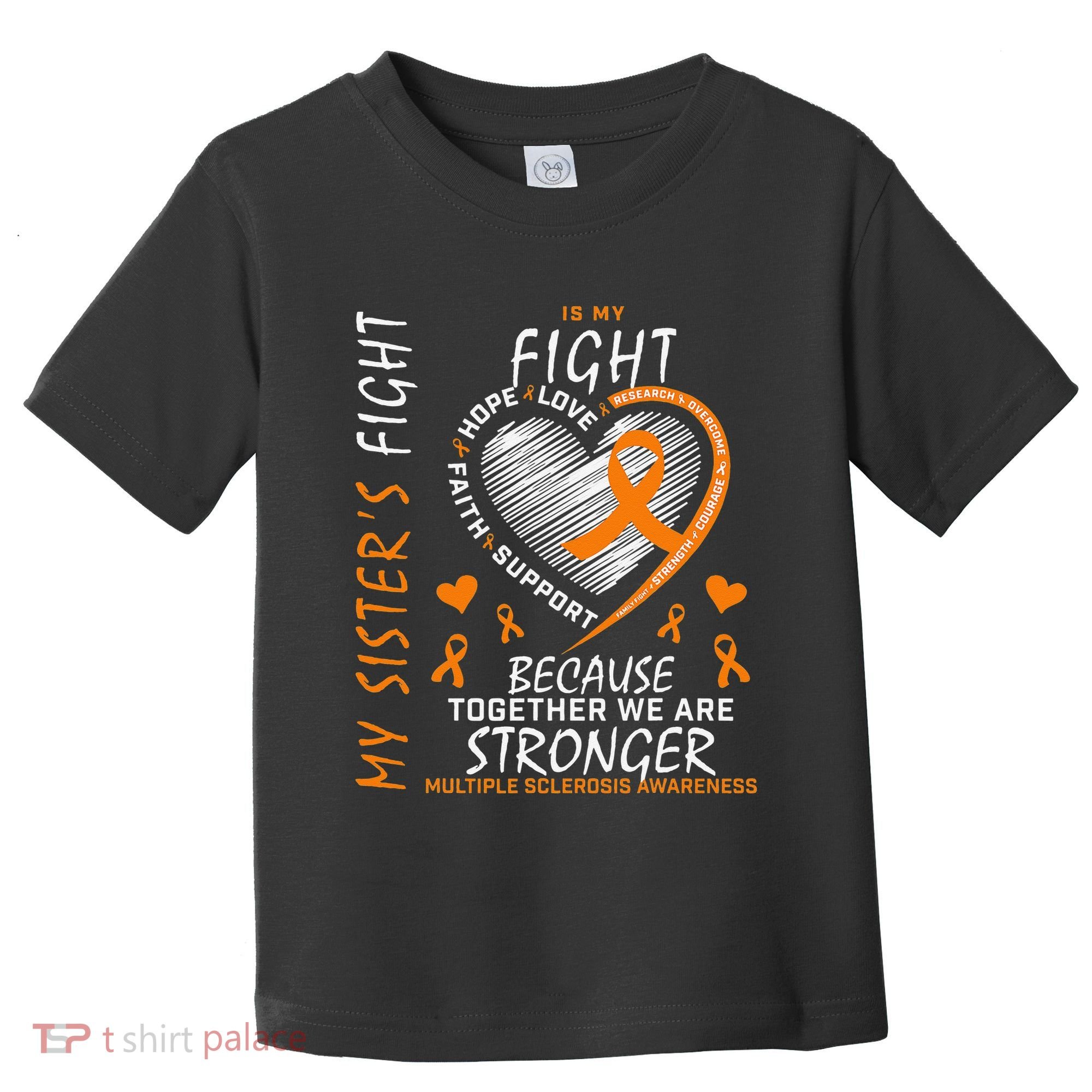 Orange MS Ribbons Heart Sister Multiple Sclerosis Awareness Toddler T-Shirt