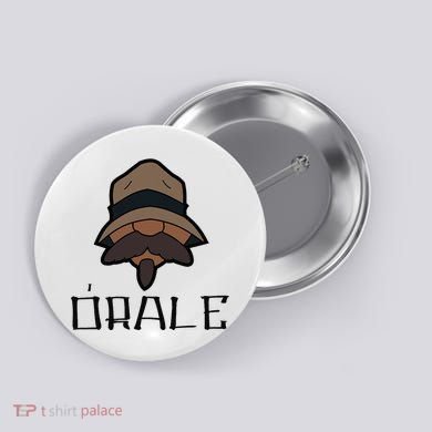 Orale Mexican Slang Chicano Pride Button
