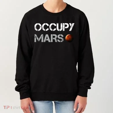Occupy Mars Space Explorer Women's Sweatshirt