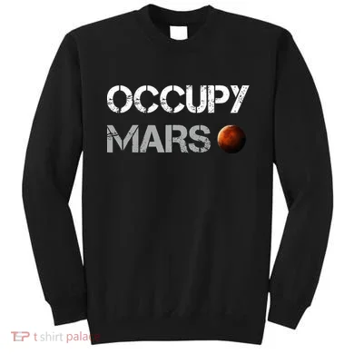 Occupy Mars Space Explorer Sweatshirt